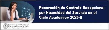 Renovación de Contrato Excepcional por Necesidad del Servicio en el Ciclo Académico 2025-II