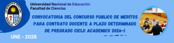 Convocatoria del concurso público de méritos para contrato docente a plazo determinado de pregrado ciclo académico 2026-I