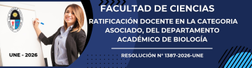 Ratificación Docente en la Categoría Asociado, del departamento académico de Biología de la Facultad de Ciencias.