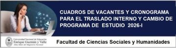 Cuadros de vacantes para el traslado interno y cambio de programa de estudio  2026-I