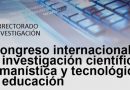 I CONGRESO INTERNACIONAL DE INVESTIGACIÓN CIENTÍFICA, HUMANÍSTICA Y TECNOLÓGICA EN EDUCACIÓN